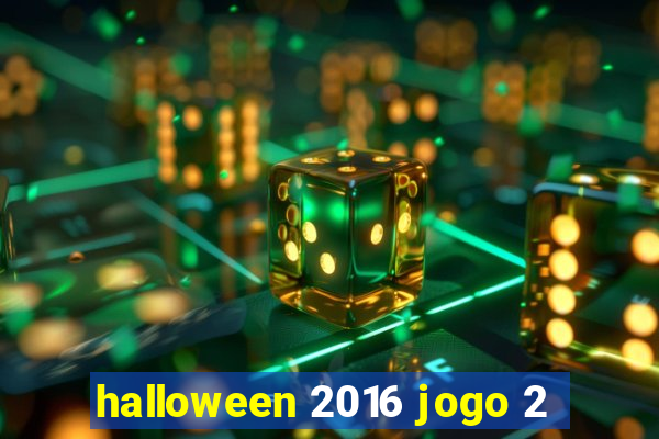 halloween 2016 jogo 2